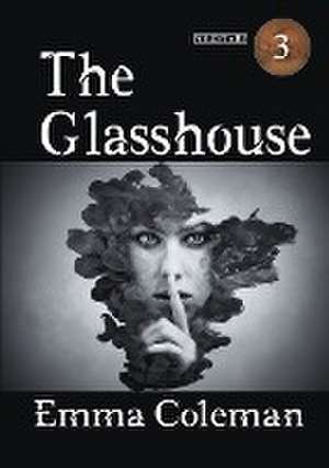 The Glasshouse de Emma Coleman