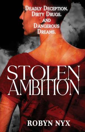 Stolen Ambition de Robyn Nyx