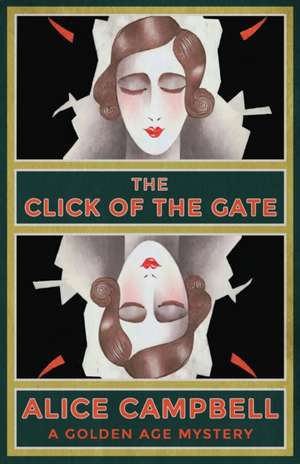 The Click of the Gate de Alice Campbell