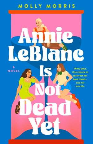 Annie LeBlanc Is Not Dead Yet de Molly Morris