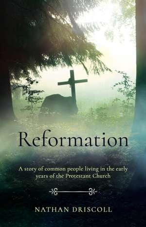 Reformation de Nathan Driscoll