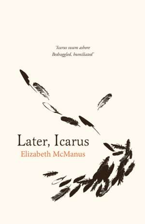 Later, Icarus de Elizabeth McManus