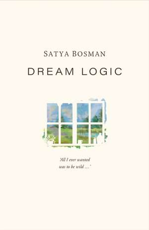 Dream Logic de Satya Bosman