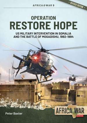 Operation Restore Hope de Peter Baxter