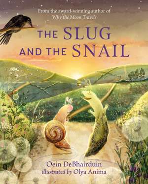 The Slug and the Snail de Oein DeBhairduin