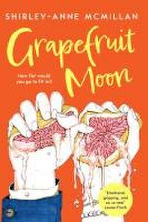 Grapefruit Moon de Shirley-Anne McMillan