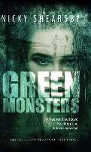 Green Monsters de Nicky Shearsby