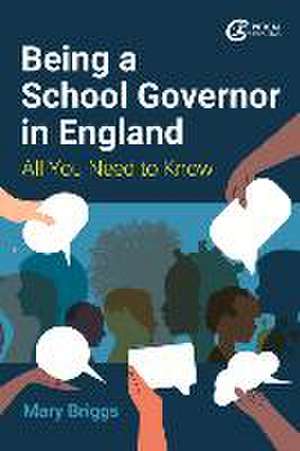 Being a School Governor in England de Mary Briggs