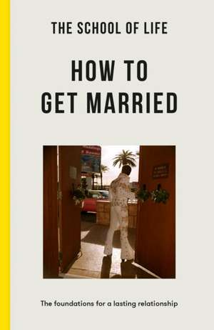 How To Get Married de The School