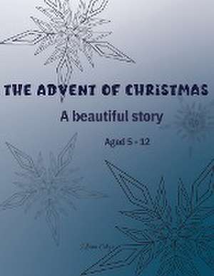 The Advent of Christmas de Miriam Cobza