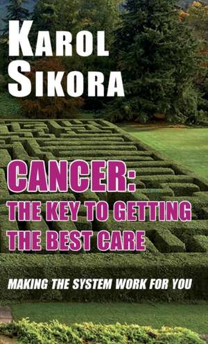 Cancer de Karol Sikora
