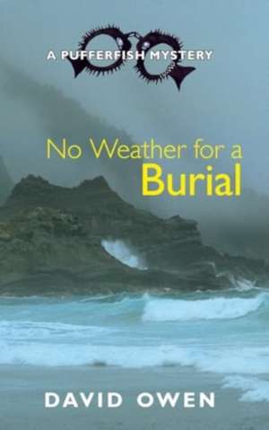 No Weather for a Burial de David Owen