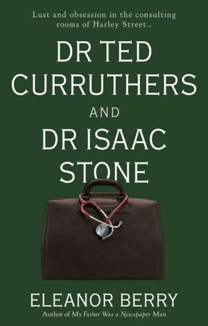 Dr Ted Curruthers and Dr Isaac Stone de Eleanor Berry