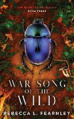 War Song of the Wild de Rebecca L Fearnley