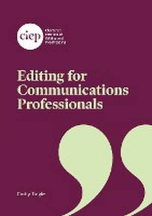 Editing for Communications Professionals de Cathy Tingle