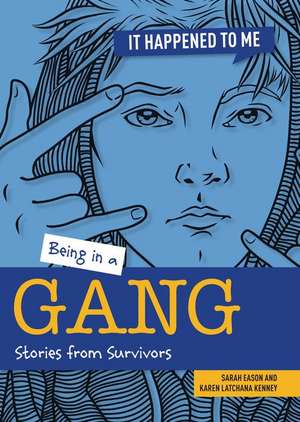 Being in a Gang de Sarah Eason