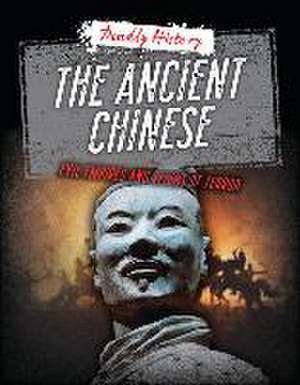 The Ancient Chinese de Louise A Spilsbury