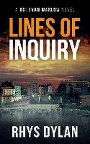 Lines Of Inquiry de Rhys Dylan