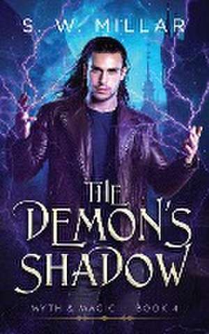 The Demon's Shadow de S. W. Millar