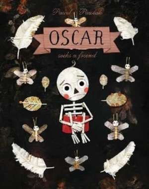 Oscar Seeks A Friend de Pawel Pawlak