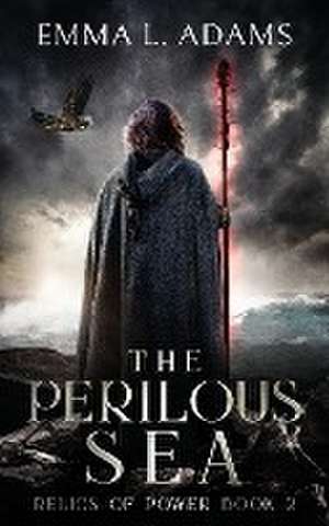 The Perilous Sea de Emma L Adams