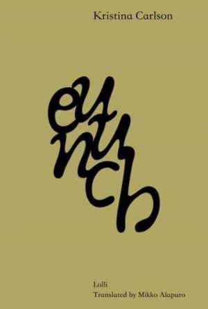 Carlson, K: Eunuch