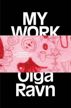 Ravn, O: My Work
