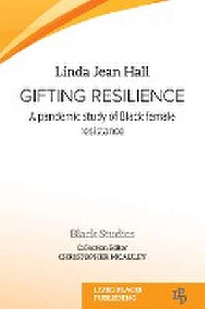 Gifting resilience de Linda Jean Hall