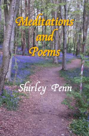 Meditations and Poems de Shirley Penn