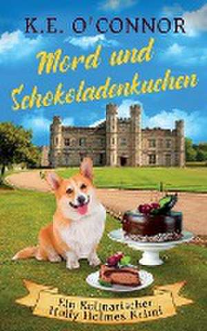 O'Connor, K: Mord und Schokoladenkuchen