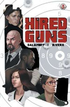 Hired Guns de Paul Salamoff