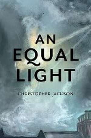 An Equal Light de Christopher Jackson