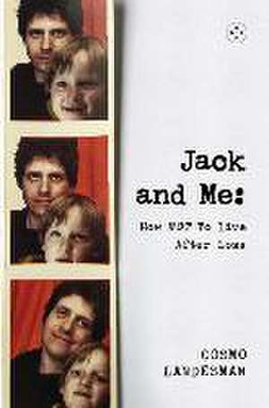 Jack and Me de Cosmo Landesman