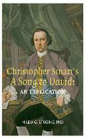 Christopher Smart's 'A Song To David': An Explication de Hilda G. Strong