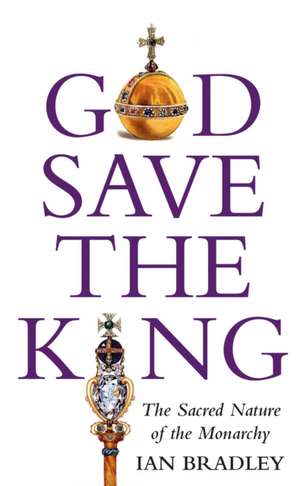 God Save The King de Ian Bradley