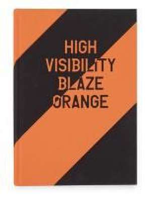 High Visibility (Blaze Orange) de Jaclyn Wright