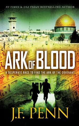 Ark of Blood de J. F. Penn