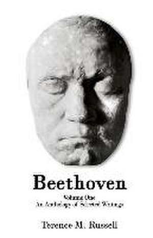 Beethoven - An Anthology of Selected Writings de Terrence M. Russell