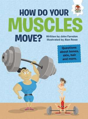 How Do Your Muscles Move? de John Farndon