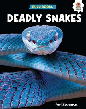 Deadly Snakes de Paul Stevenson