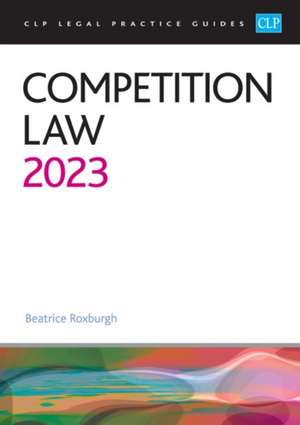 Competition Law 2023 de Roxburgh