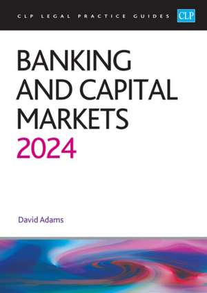 Banking and Capital Markets 2024 de University Of Law