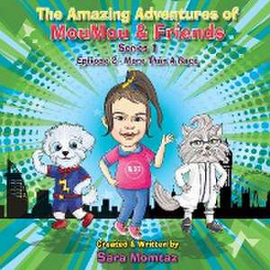 The Amazing Adventures of MouMou & Friends de Sara Momtaz