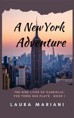 A New York Adventure de Laura (L. A. Mariani