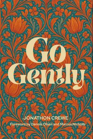 Go Gently de Jonathon Crewe