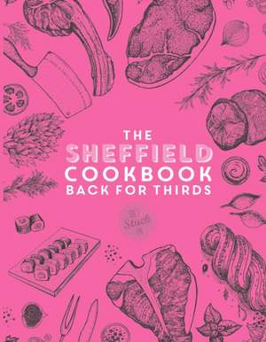 Sheffield Cook Book - Back for Thirds de Katie Fisher