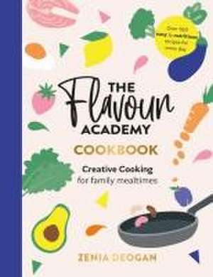 The Flavour Academy de Zenia Deogan