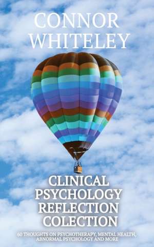 Clinical Psychology Reflection Collection de Connor Whiteley