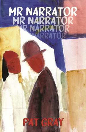 MR Narrator de Pat Gray