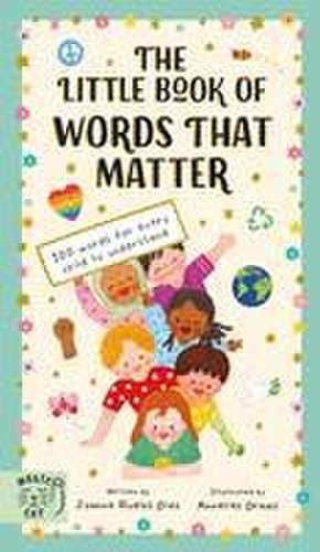 The Little Book of Words That Matter de Joanne Ruelos Diaz